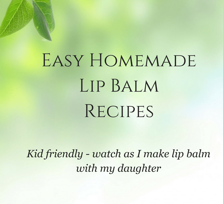 Easy homemade lip balm recipes. Great homeschool or kid project