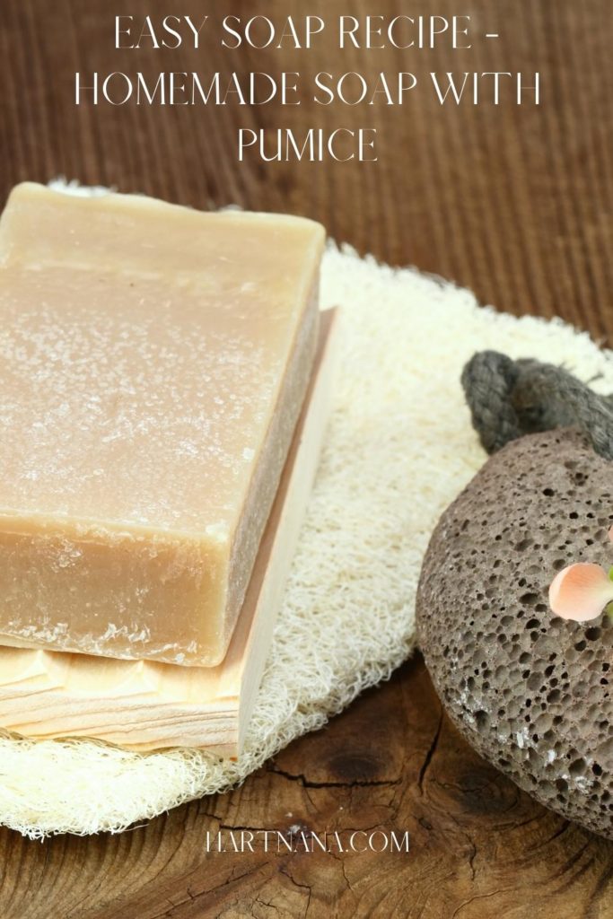 homemade soap with pumice